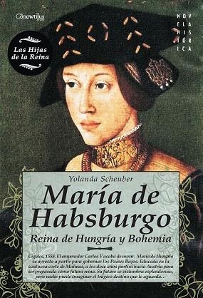 MARIA DE HABSBURGO | 9788497639873 | SCHEUBER, YOLANDA | Llibreria Drac - Llibreria d'Olot | Comprar llibres en català i castellà online