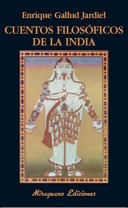 CUENTOS FILOSOFICOS DE LA INDIA | 9788478133598 | GALLUD, ENRIQUE | Llibreria Drac - Librería de Olot | Comprar libros en catalán y castellano online