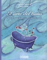 ARTE DEL BAÑO, EL | 9788475566580 | STANKOVIC, MIROSLAVA / STEIDLE, SILVIA | Llibreria Drac - Llibreria d'Olot | Comprar llibres en català i castellà online