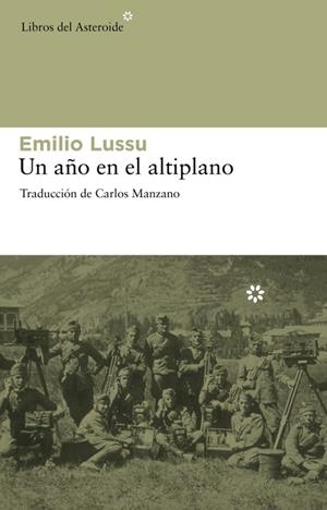 AÑO EN EL ALTIPLANO, UN | 9788492663194 | LUSSU, EMILIO | Llibreria Drac - Llibreria d'Olot | Comprar llibres en català i castellà online