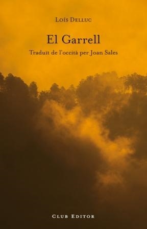 GARRELL, EL | 9788473291484 | DELLUC, LOIS | Llibreria Drac - Llibreria d'Olot | Comprar llibres en català i castellà online