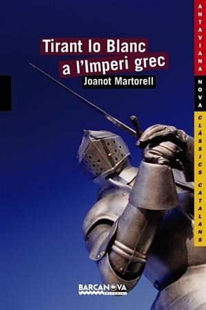 TIRANT LO BLANC A L'IMPERI GREC | 9788448924805 | MARTORELL, JOANOT | Llibreria Drac - Llibreria d'Olot | Comprar llibres en català i castellà online