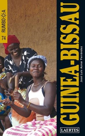 GUINEA BISSAU 2010 (RUMBO A) | 9788475846767 | AZNAR, JOSE LUIS | Llibreria Drac - Llibreria d'Olot | Comprar llibres en català i castellà online