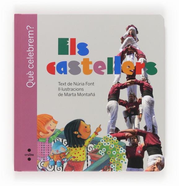 CASTELLERS, ELS | 9788466131728 | FONT, NÚRIA | Llibreria Drac - Llibreria d'Olot | Comprar llibres en català i castellà online