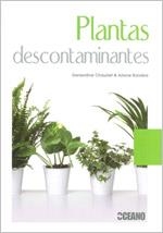 PLANTAS DESCONTAMINANTES | 9788475566900 | CHAUDET, GENEVIEVE; BOIXIERE, ARIANE | Llibreria Drac - Llibreria d'Olot | Comprar llibres en català i castellà online