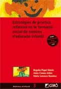 ESTRATEGIES DE PRACTICA REFLEXIVA EN LA FORMACIO INICIAL DE | 9788478279579 | PIQUE, BEGOÑA; COMAS, ANNA; LORENZO, NURIA | Llibreria Drac - Librería de Olot | Comprar libros en catalán y castellano online