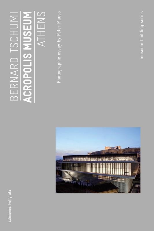 ACROPOLIS MUSEUM (EN) | 9788434312340 | TSHUMI, BERNARD | Llibreria Drac - Llibreria d'Olot | Comprar llibres en català i castellà online