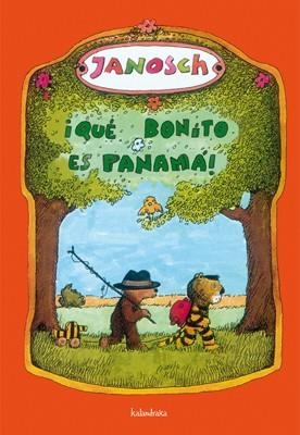 QUE BONITO ES PANAMA | 9788492608096 | JANOSCH | Llibreria Drac - Librería de Olot | Comprar libros en catalán y castellano online