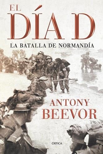 DIA D, EL | 9788498921342 | BEEVOR, ANTHONY | Llibreria Drac - Llibreria d'Olot | Comprar llibres en català i castellà online