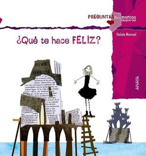 QUE TE HACE FELIZ? | 9788467840360 | MONREAL, VIOLETA | Llibreria Drac - Librería de Olot | Comprar libros en catalán y castellano online