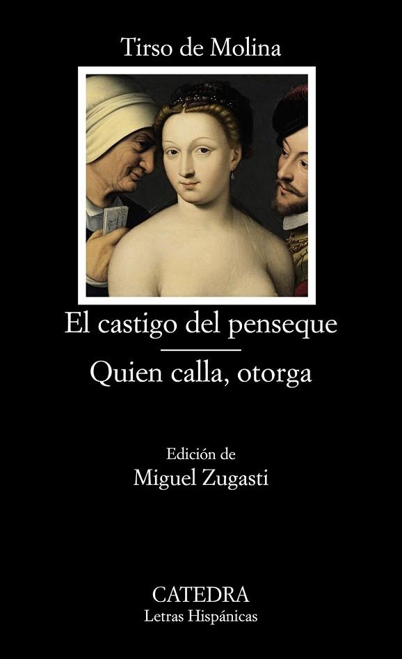 CASTIGO DEL PENSEQUE; QUIEN CALLA OTORGA, EL | 9788437631080 | TIRSO DE MOLINA | Llibreria Drac - Llibreria d'Olot | Comprar llibres en català i castellà online