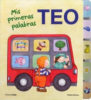 TEO MIS PRIMERAS PALABRAS | 9788408103301 | DENOU, VIOLETA | Llibreria Drac - Llibreria d'Olot | Comprar llibres en català i castellà online