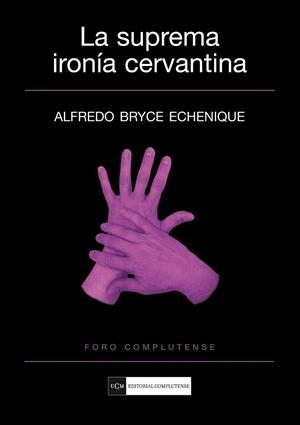 SUPREMA IRONIA CERVANTINA, LA | 9788499380377 | BRYCE, ALFREDO | Llibreria Drac - Llibreria d'Olot | Comprar llibres en català i castellà online