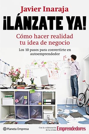 LANZATE YA! COMO HACER REALIDAD TU IDEA DE NEGOCIO | 9788408088905 | INARAJA, JAVIER | Llibreria Drac - Llibreria d'Olot | Comprar llibres en català i castellà online