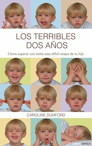 TERRIBLES DOS AÑOS, LOS | 9788448067670 | DUNFORD, CAROLINE | Llibreria Drac - Librería de Olot | Comprar libros en catalán y castellano online