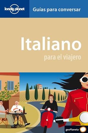 ITALIANO PARA EL VIAJERO 2010 LONELY PLANET | 9788408090175 | KARINA COATES / PIETRO IAGNOCCO | Llibreria Drac - Llibreria d'Olot | Comprar llibres en català i castellà online