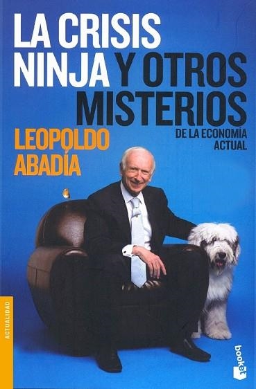 CRISIS NINJA Y OTROS MISTERIOS DE LA ECONOMIA ACTUAL | 9788467032741 | ABADIA, LEOPOLDO | Llibreria Drac - Llibreria d'Olot | Comprar llibres en català i castellà online