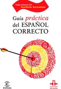 GUIA PRACTICA DEL ESPAÑOL CORRECTO | 9788467029277 | AA.VV | Llibreria Drac - Llibreria d'Olot | Comprar llibres en català i castellà online