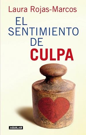 SENTIMIENTO DE CULPA, EL | 9788403100794 | ROJAS MARCOS, LAURA | Llibreria Drac - Llibreria d'Olot | Comprar llibres en català i castellà online