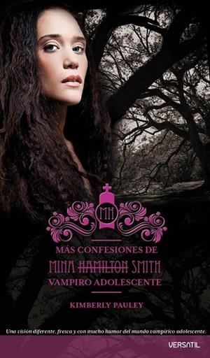 MAS CONFESIONES DE MINA HAMILTON SMITH. VAMPIRO ADOLESCENTE | 9788492929276 | PAULEY, KIMBERLY | Llibreria Drac - Llibreria d'Olot | Comprar llibres en català i castellà online