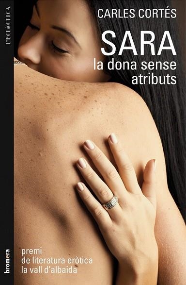 SARA LA DONA SENSE ATRIBUTS | 9788498246407 | CORTES, CARLES | Llibreria Drac - Llibreria d'Olot | Comprar llibres en català i castellà online