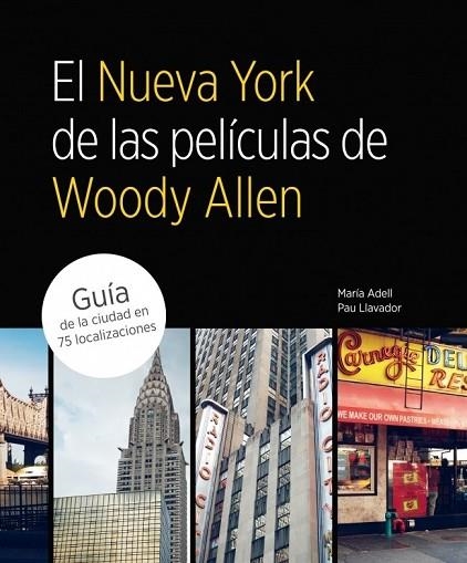 NUEVA YORK DE LAS PELICULAS DE WOODY ALLEN, EL | 9788481564822 | AA.VV. | Llibreria Drac - Librería de Olot | Comprar libros en catalán y castellano online