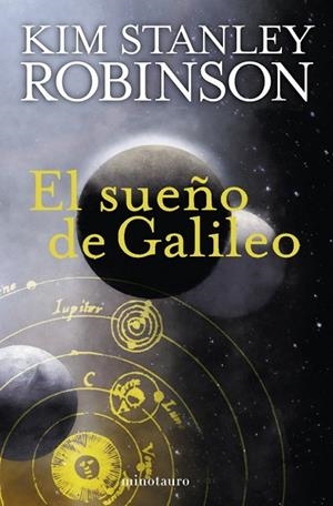 SUEÑO DE GALILEO, EL | 9788445077801 | ROBINSON, KIM SATNLEY | Llibreria Drac - Llibreria d'Olot | Comprar llibres en català i castellà online