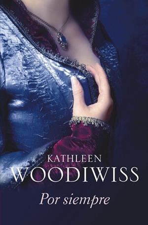 POR SIEMPRE | 9788499082431 | WOODIWISS, KATHLEEN | Llibreria Drac - Llibreria d'Olot | Comprar llibres en català i castellà online