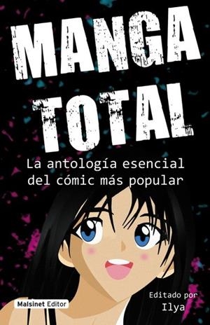 MANGA TOTAL. ANTOLOGIA ESENCIAL DEL COMIC MAS POPULAR | 9788496708433 | AA.VV. | Llibreria Drac - Llibreria d'Olot | Comprar llibres en català i castellà online