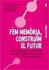 FEM MEMORIA, CONSTRUIM EL FUTUR | 9788499800035 | Llibreria Drac - Llibreria d'Olot | Comprar llibres en català i castellà online