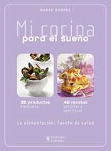 MI COCINA PARA EL SUEÑO | 9788425519406 | BORREL, MARIE | Llibreria Drac - Llibreria d'Olot | Comprar llibres en català i castellà online