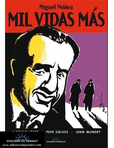 MI VIDAS MAS: MIGUEL NUÑEZ | 9788496730540 | GALVEZ, PEPE | Llibreria Drac - Librería de Olot | Comprar libros en catalán y castellano online