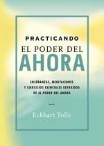 PRACTICANDO EL PODER DEL AHORA | 9788484452744 | TOLLE, ECKHART | Llibreria Drac - Llibreria d'Olot | Comprar llibres en català i castellà online