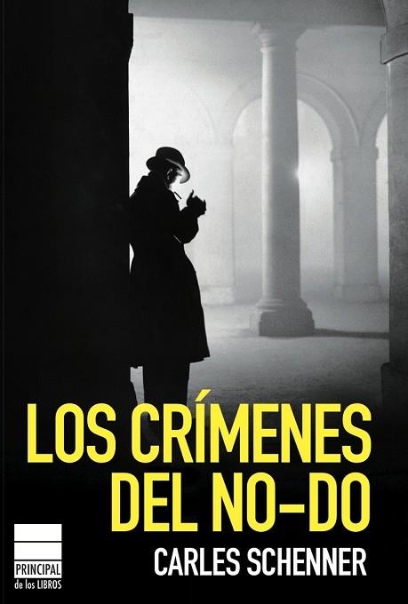 CRIMENES DEL NO-DO, LOS | 9788493859435 | SCHENNER, CARLES | Llibreria Drac - Llibreria d'Olot | Comprar llibres en català i castellà online