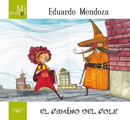 CAMINO DEL COLE, EL | 9788420407326 | MENDOZA, EDUARDO | Llibreria Drac - Librería de Olot | Comprar libros en catalán y castellano online