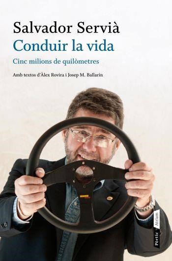 CONDUIR LA VIDA | 9788498091748 | SERVIA, SALVADOR | Llibreria Drac - Librería de Olot | Comprar libros en catalán y castellano online