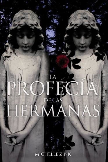 PROFECIA DE LAS HERMANAS, LA | 9788466785402 | ZINK, MICHELLE | Llibreria Drac - Llibreria d'Olot | Comprar llibres en català i castellà online