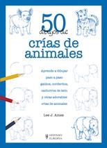 50 DIBUJOS DE CRIAS DE ANIMALES | 9788425519826 | AMES, LEE J. | Llibreria Drac - Llibreria d'Olot | Comprar llibres en català i castellà online