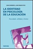 IDENTIDAD EN PSICOLOGIA DE LA EDUCACION, LA | 9788427717473 | MONEREO, CARLES; POZO, JUAN IGNACIO | Llibreria Drac - Llibreria d'Olot | Comprar llibres en català i castellà online