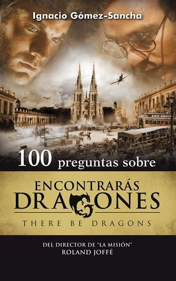 100 PREGUNTAS SOBRE ENCONTRARAS DRAGONES | 9788498405200 | GÓMEZ-SANCHA, IGNACIO | Llibreria Drac - Librería de Olot | Comprar libros en catalán y castellano online