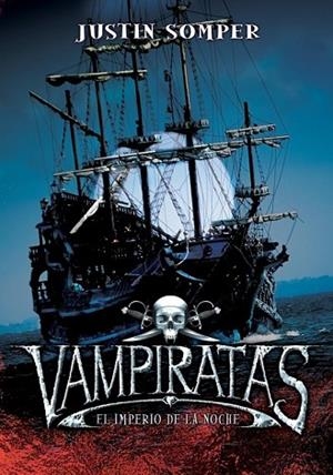 IMPERIO DE LA NOCHE, EL (VAMPIRATAS 5) | 9788484417224 | SOMPER, JUSTIN | Llibreria Drac - Llibreria d'Olot | Comprar llibres en català i castellà online