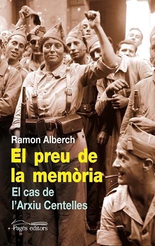 PREU DE LA MEMORIA. EL CAS CENTELLES | 9788499750927 | ALBERCH FUGUERAS, RAMON | Llibreria Drac - Llibreria d'Olot | Comprar llibres en català i castellà online