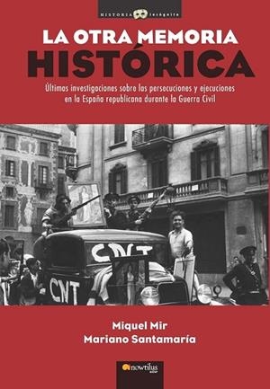 OTRA MEMORIA HISTORICA, LA | 9788499672533 | MIR, MIQUEL / SANTAMARIA, MARIANO | Llibreria Drac - Llibreria d'Olot | Comprar llibres en català i castellà online