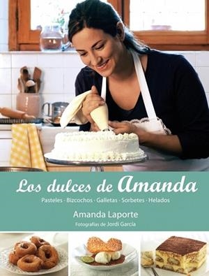 DULCES DE AMANDA, LOS | 9788425346460 | LAPORTE, AMANDA | Llibreria Drac - Llibreria d'Olot | Comprar llibres en català i castellà online