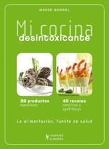 MI COCINA DESINTOXICANTE | 9788425519437 | BORREL, MARIE | Llibreria Drac - Llibreria d'Olot | Comprar llibres en català i castellà online