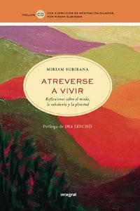 ATREVERSE A VIVIR | 9788498674729 | SUBIRANA, MIRIAM | Llibreria Drac - Llibreria d'Olot | Comprar llibres en català i castellà online