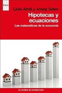 HIPOTECAS Y ECUACIONES | 9788498679946 | ARTAL, LLUIS;SALES, JOSEP | Llibreria Drac - Llibreria d'Olot | Comprar llibres en català i castellà online