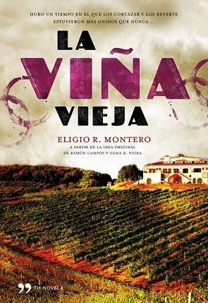 VIÑA VIEJA, LA | 9788484609766 | MONTERO, ELIGIO R | Llibreria Drac - Llibreria d'Olot | Comprar llibres en català i castellà online