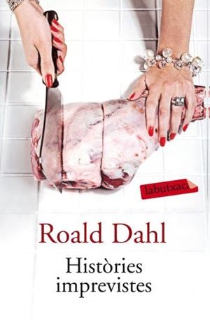 HISTORIES IMPREVISTES | 9788499301310 | DAHL, ROALD | Llibreria Drac - Llibreria d'Olot | Comprar llibres en català i castellà online