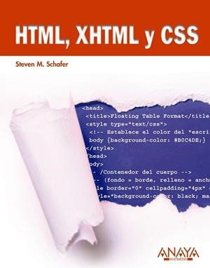 HTML, XHTML Y CSS | 9788441527676 | SCHAFER, STEVEN M. | Llibreria Drac - Llibreria d'Olot | Comprar llibres en català i castellà online